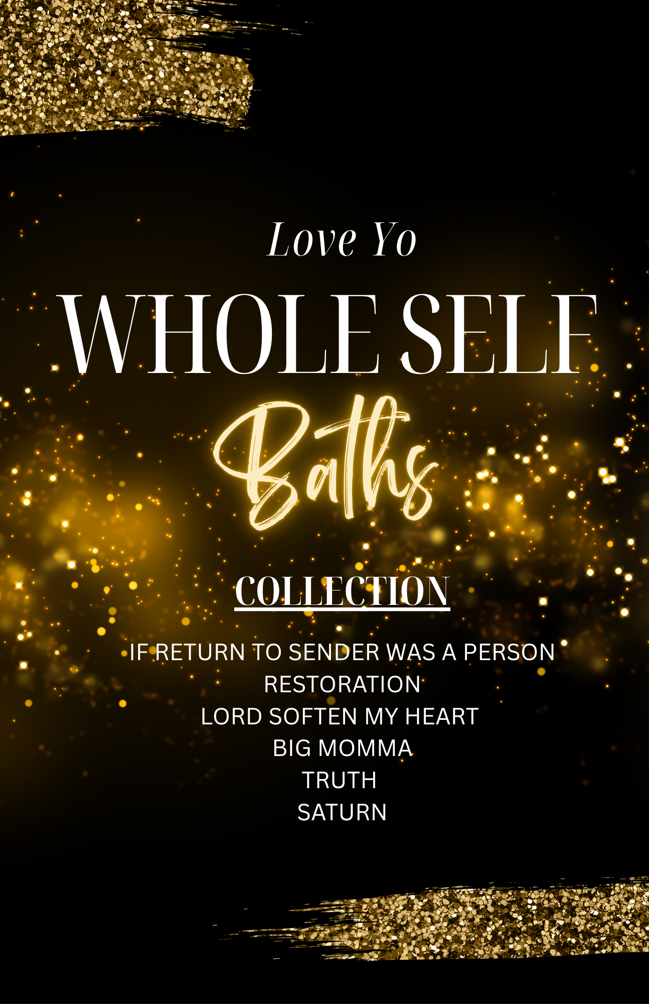 Love Yo Whole Self Spiritual Bath Collection